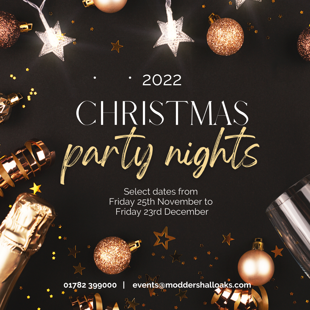 Christmas party nights Moddershall Oaks