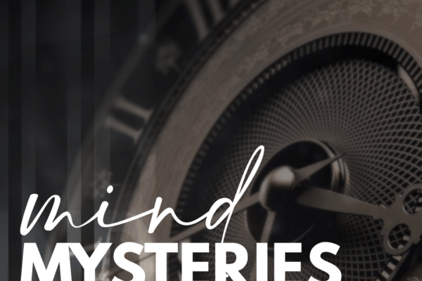Mind mysteries
